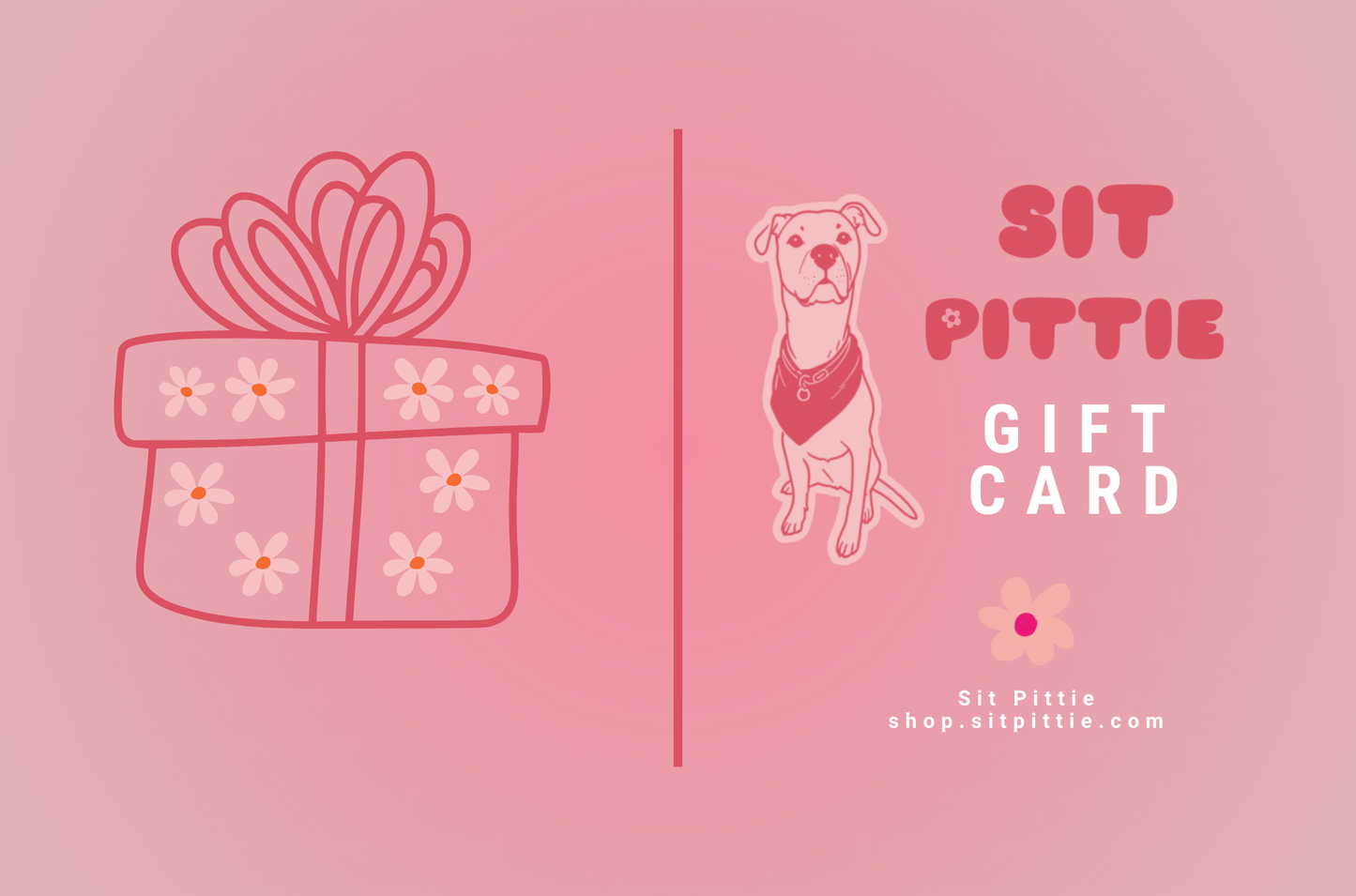 Sit Pittie Pet Boutique Gift Card